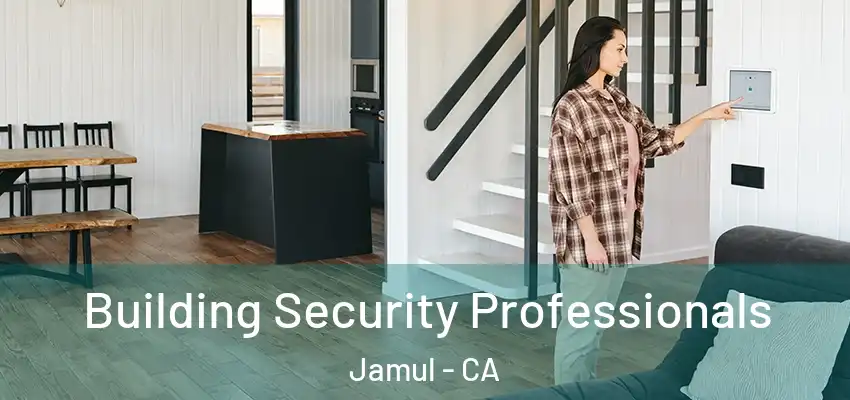 Building Security Professionals Jamul - CA