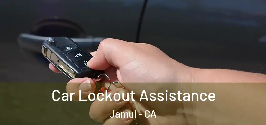 Car Lockout Assistance Jamul - CA