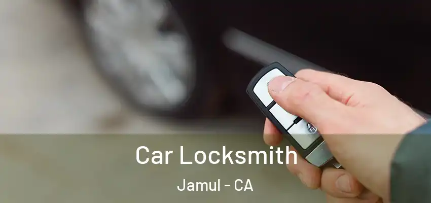 Car Locksmith Jamul - CA