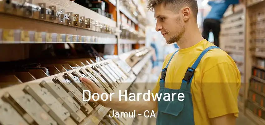 Door Hardware Jamul - CA