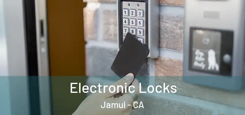 Electronic Locks Jamul - CA