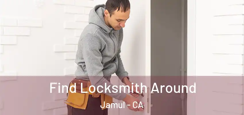  Find Locksmith Around Jamul - CA