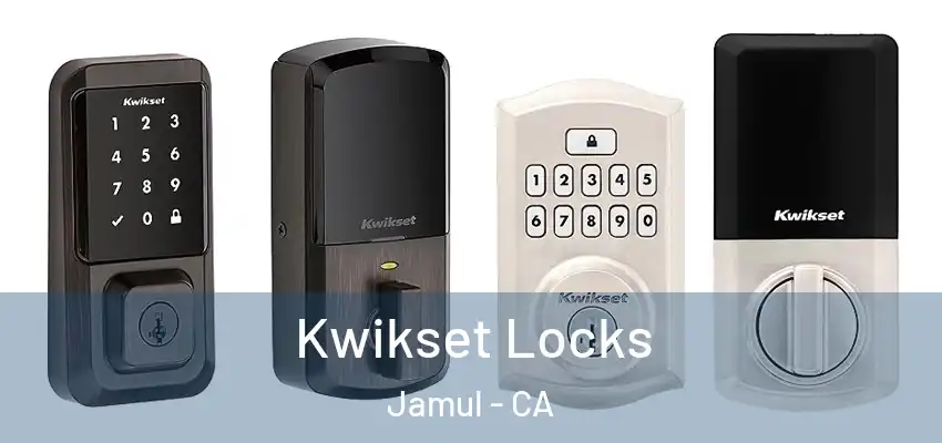 Kwikset Locks Jamul - CA