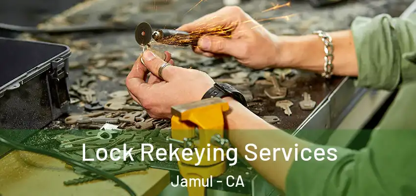 Lock Rekeying Services Jamul - CA