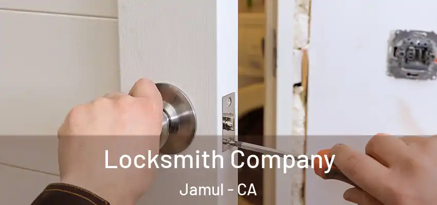 Locksmith Company Jamul - CA
