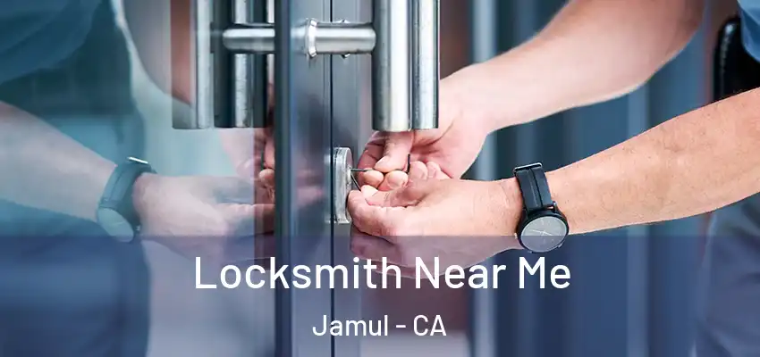 Locksmith Near Me Jamul - CA