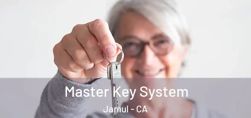 Master Key System Jamul - CA