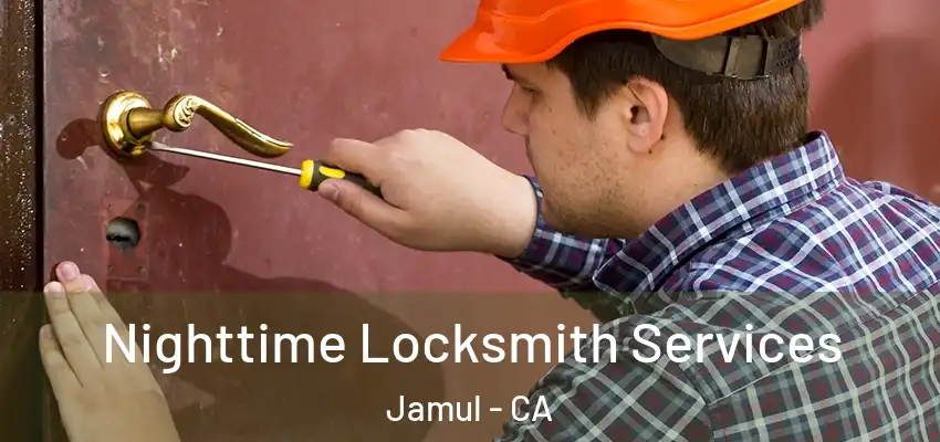 Nighttime Locksmith Services Jamul - CA