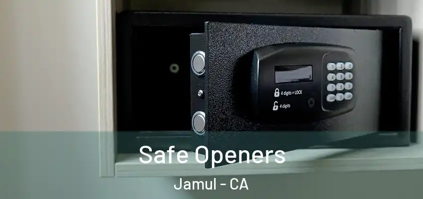 Safe Openers Jamul - CA