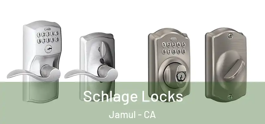 Schlage Locks Jamul - CA
