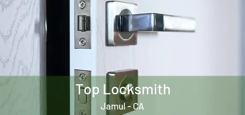 Top Locksmith Jamul - CA