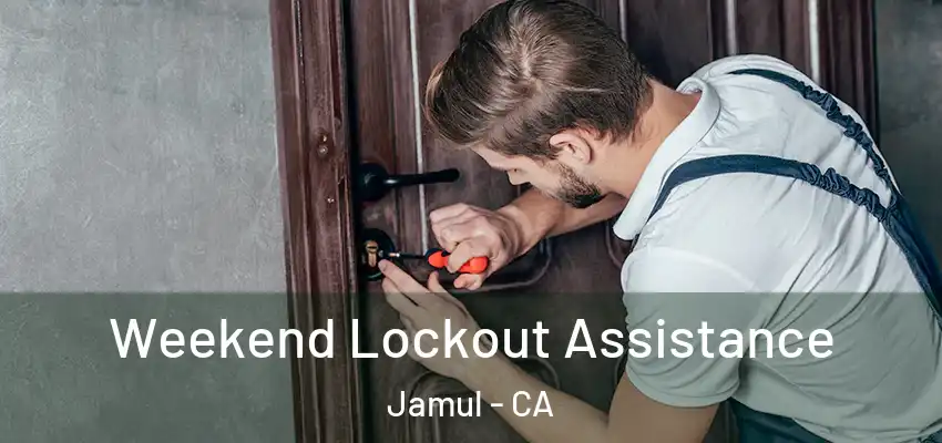Weekend Lockout Assistance Jamul - CA