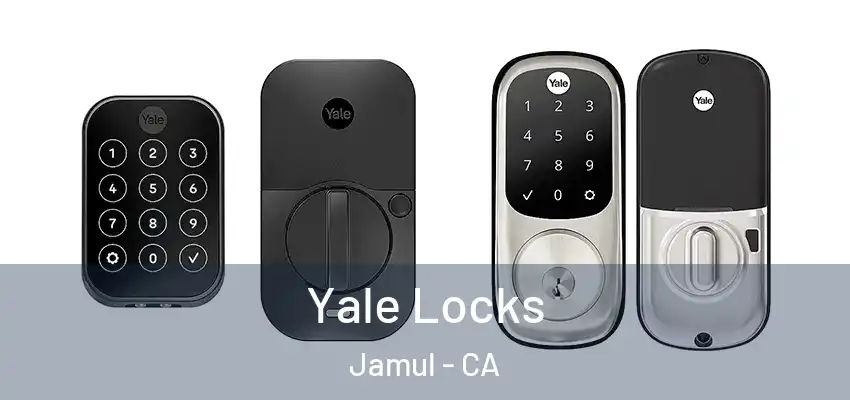 Yale Locks Jamul - CA